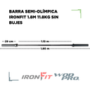 Barra Semi-olímpica IronFit 1.8m 11.8kg Sin Bujes