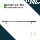 Barra 1.5 mts aprendizaje 13.5 kg Wod Pro