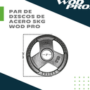 Par de discos de acero 5 kg Wod Pro