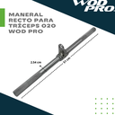 ​Maneral Recto para tríceps 020 Wod Pro