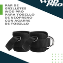 Par de grilletes Wod Pro para tobillo de neopreno con agarre de tobillo