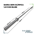 Barra semi-olímpica Wod Pro 1.8 m sin bujes